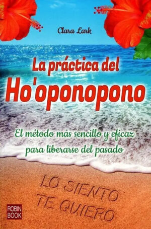 La práctica del Ho oponopono