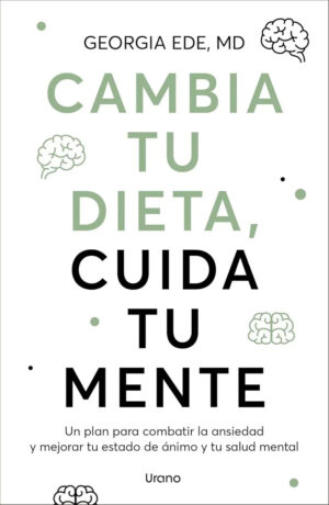 Cambia tu dieta, cuida tu mente