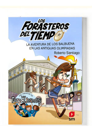 Los Forasteros del Tiempo 8: La aventura de los Balbuena en las antiguas olimpiadas