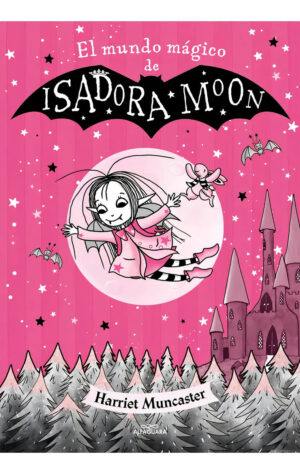 El mundo mágico de Isadora Moon