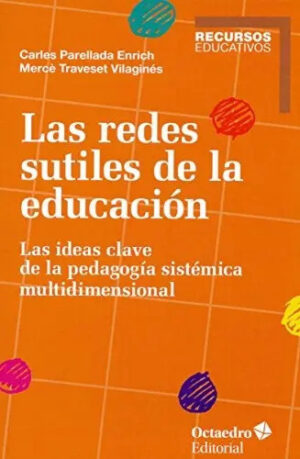 Las redes sutiles de la educación