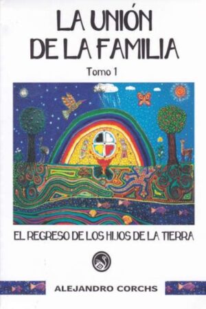 La unión de la familia Tomo 1