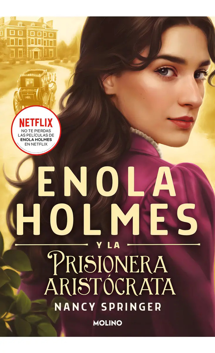 Enola Holmes y la prisionera aristócrata. Enola Holmes 2