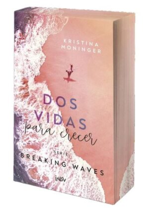 Dos vidas para crecer (Breaking Waves #2)