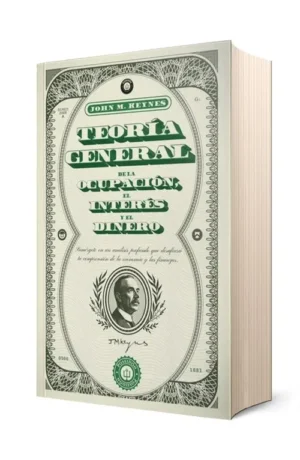 TEORIA GENERAL DE LA OCUPACION, EL INTERES Y EL DINERO