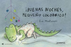 Buenas noches, pequeño cocodrilo!