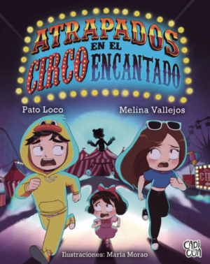 Atrapados en el circo encantado