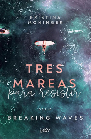 Tres mareas para resistir (Breaking Waves #3)