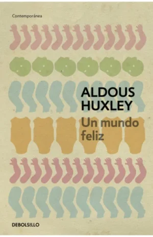 Un mundo feliz (edición especial en tapa dura)